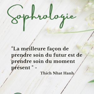 Affiche avec citation de Thich Nhat Hanh de Kirsel Kocak Sophrologue à Bollène