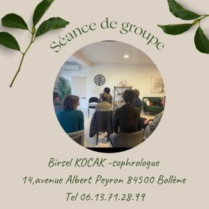 Affiche séance de groupe avec Birsel Kocak Sophrologue à Bollène